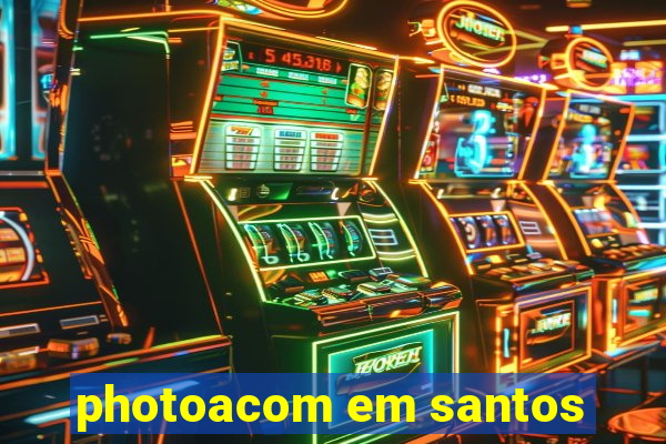 photoacom em santos